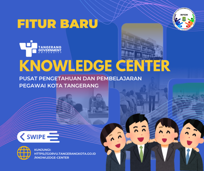 Yuk Coba Fitur Baru Tangerang Gorvu Knowledge Center, Platform Berbagi Pengetahuan untuk ASN Kota Tangerang